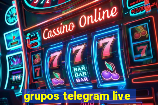 grupos telegram live